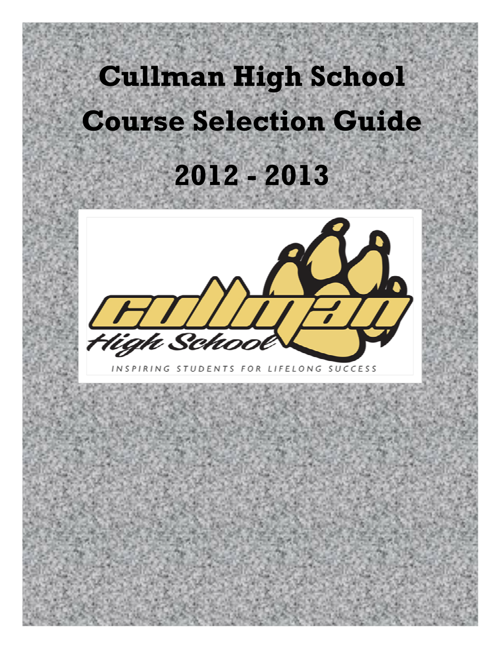 Cullman High School Course Selection Guide 2012 - 2013