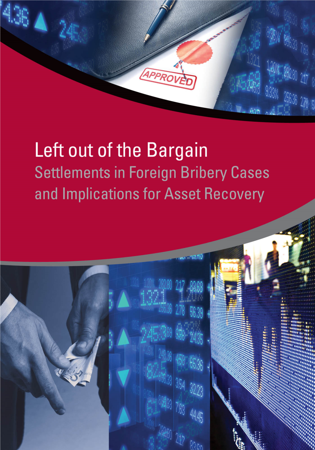 Left out of the Bargain Stolen Asset Recovery (Star) Series