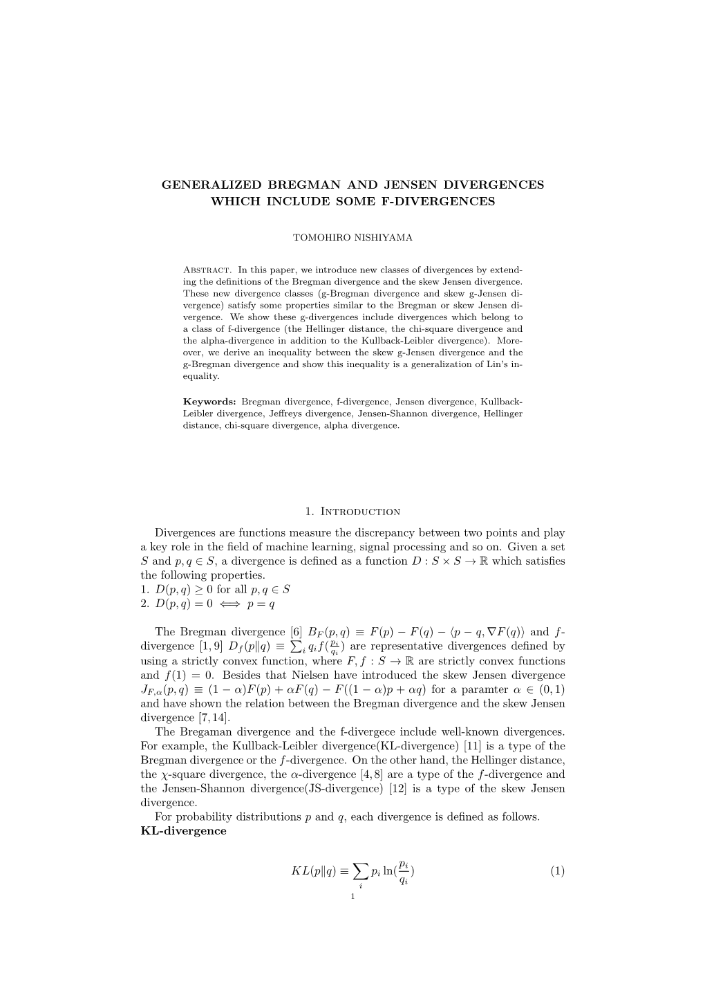 Generalized Bregman and Jensen Divergences Which Include Some F-Divergences