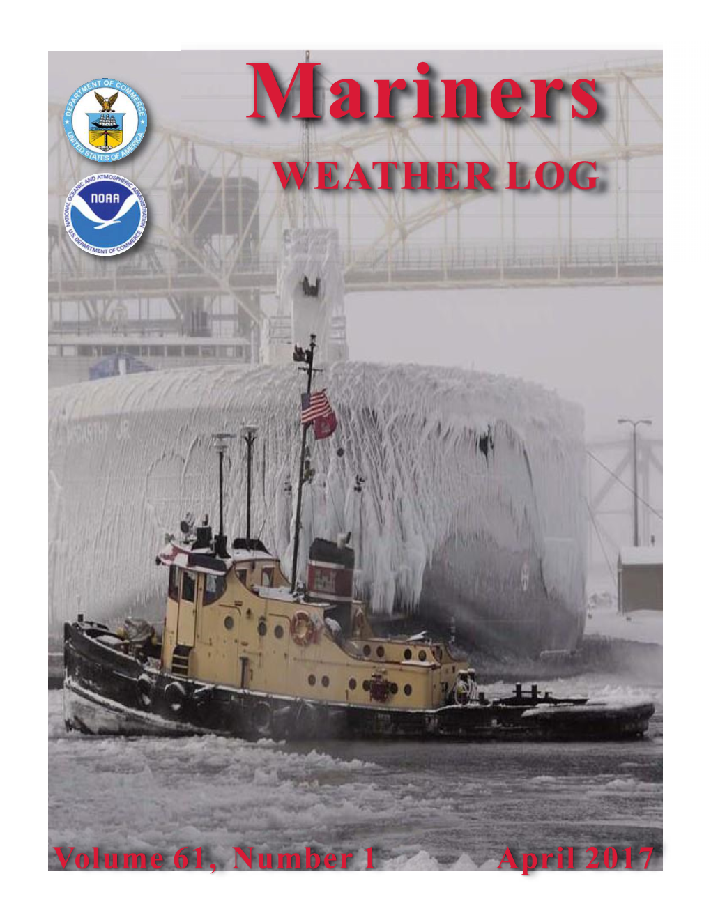 April 2017 from the Editor Greetings and Welcome to Our April Issue of the Mariners Weather Log