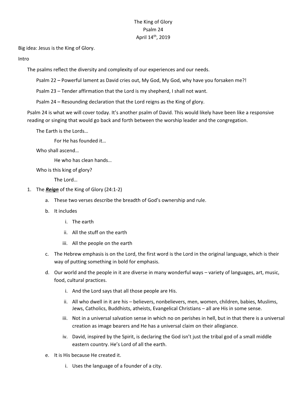 The King of Glory Psalm 24 April 14Th, 2019 Big Idea: Jesus Is the King of Glory