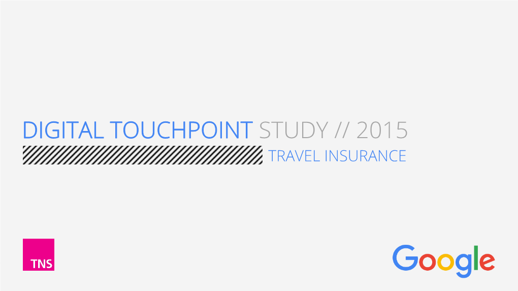 Digital Touchpoint Study // 2015 Travel Insurance