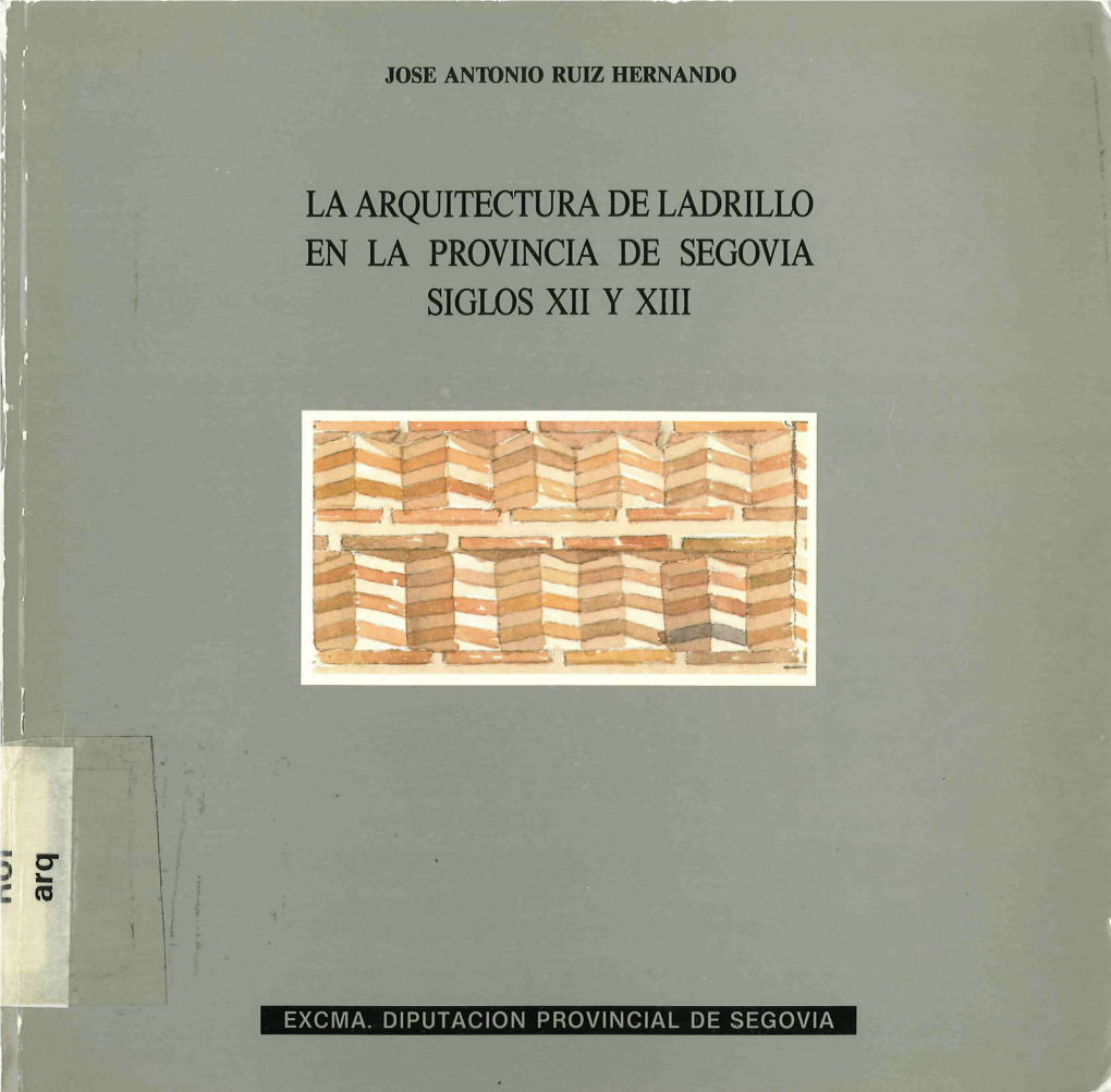 La Arquitectura De Ladrillo En La Provincia De Segovia Siglos Xii Y Xiii