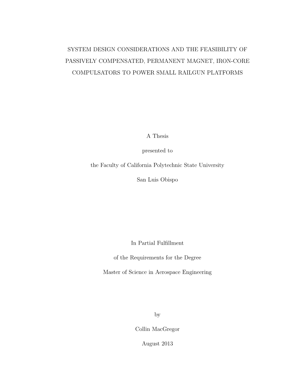 System Design Considerations and the Feasibility of Passively Compensated, Permanent Magnet, Iron-Core Compulsators to Power Small Railgun Platforms