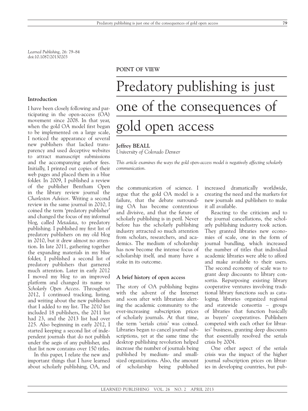 Predatory Publishing Is Just One of the Consequences of Gold Open Access 79