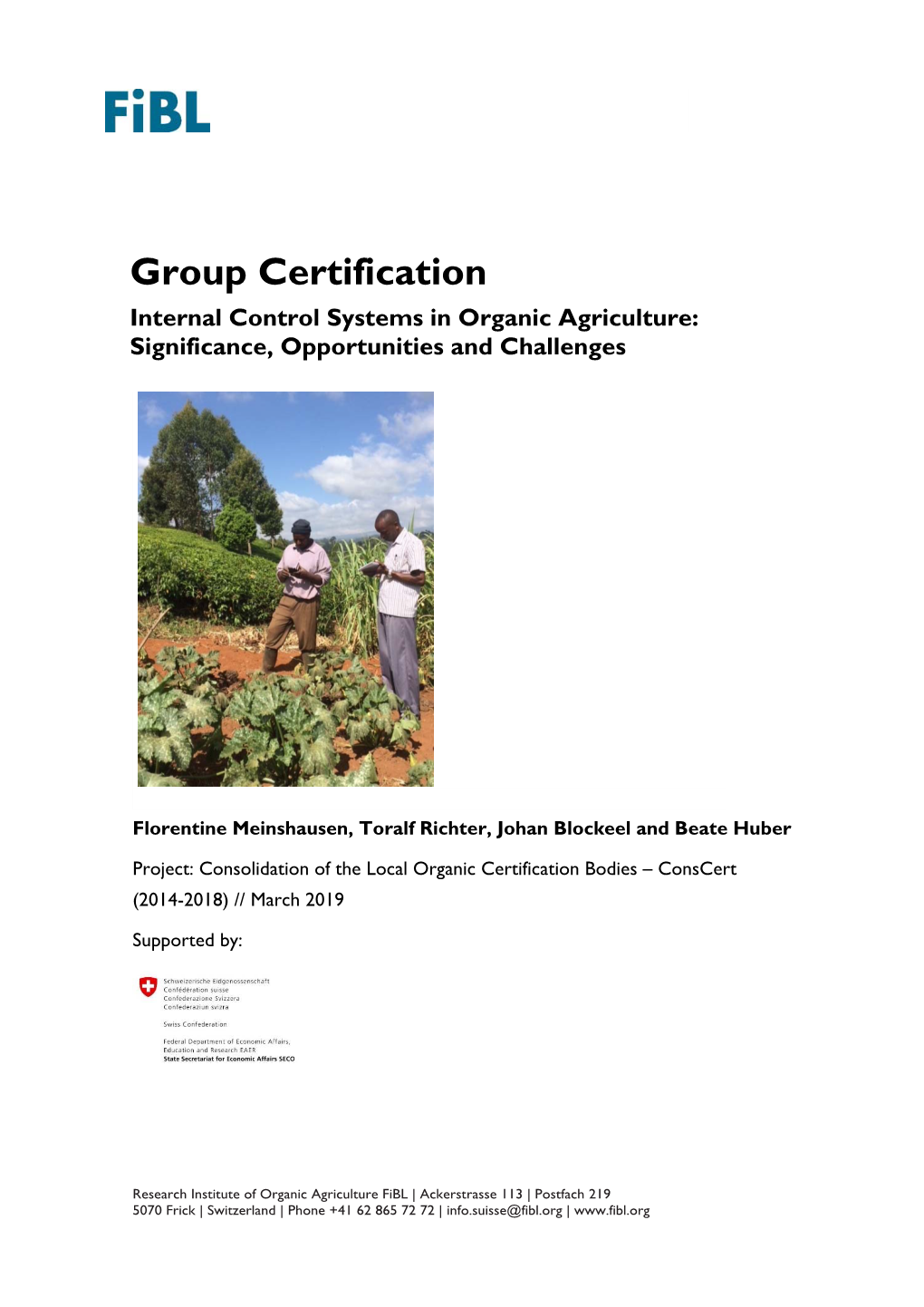 Group Certification Internal Control Systems in Organic Agriculture: Significance, Opportunities and Challenges