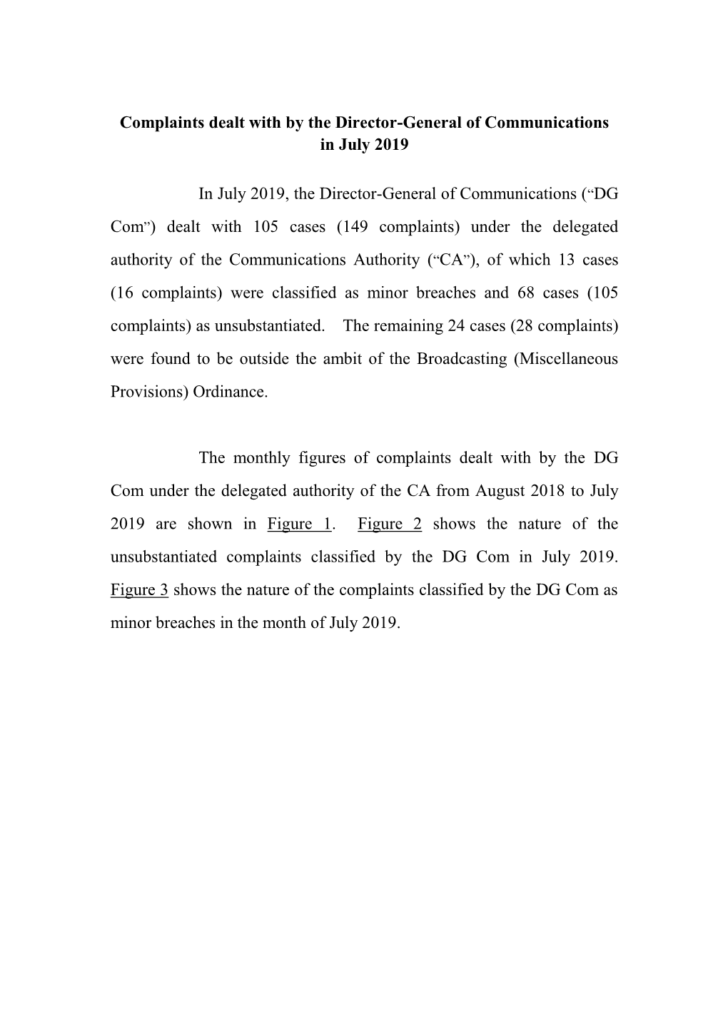 Complaints Dealt with by the Director-General of Communications in July 2019 in July 2019, the Director-General of Communication