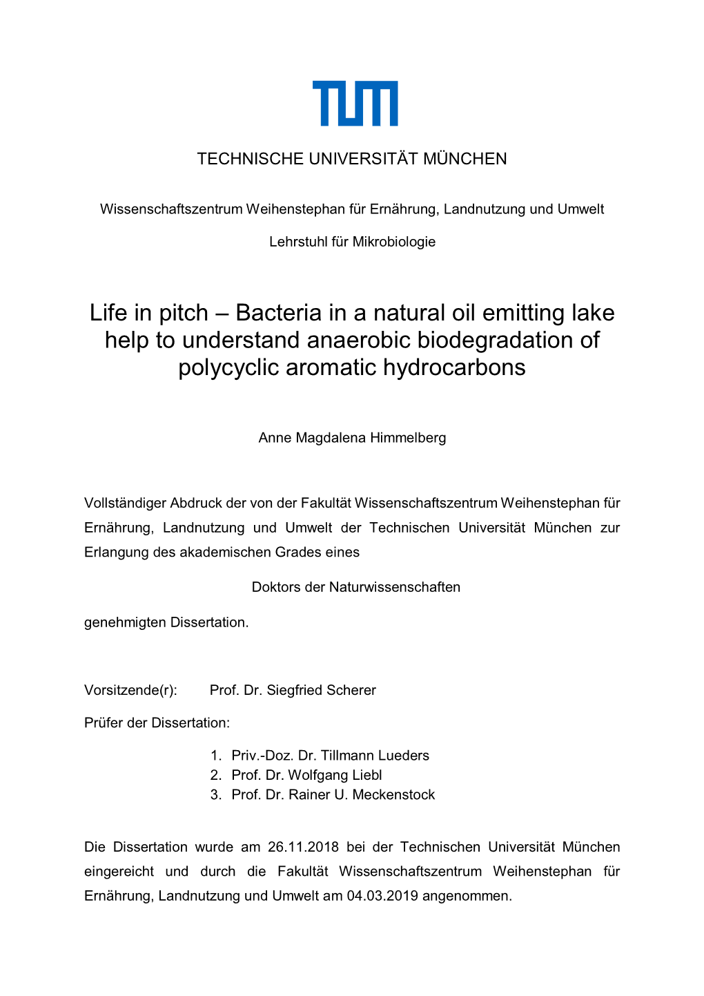 Life in Pitch – Bacteria in a Natural Oil Emitting Lake Help to Understand Anaerobic Biodegradation of Polycyclic Aromatic Hydrocarbons