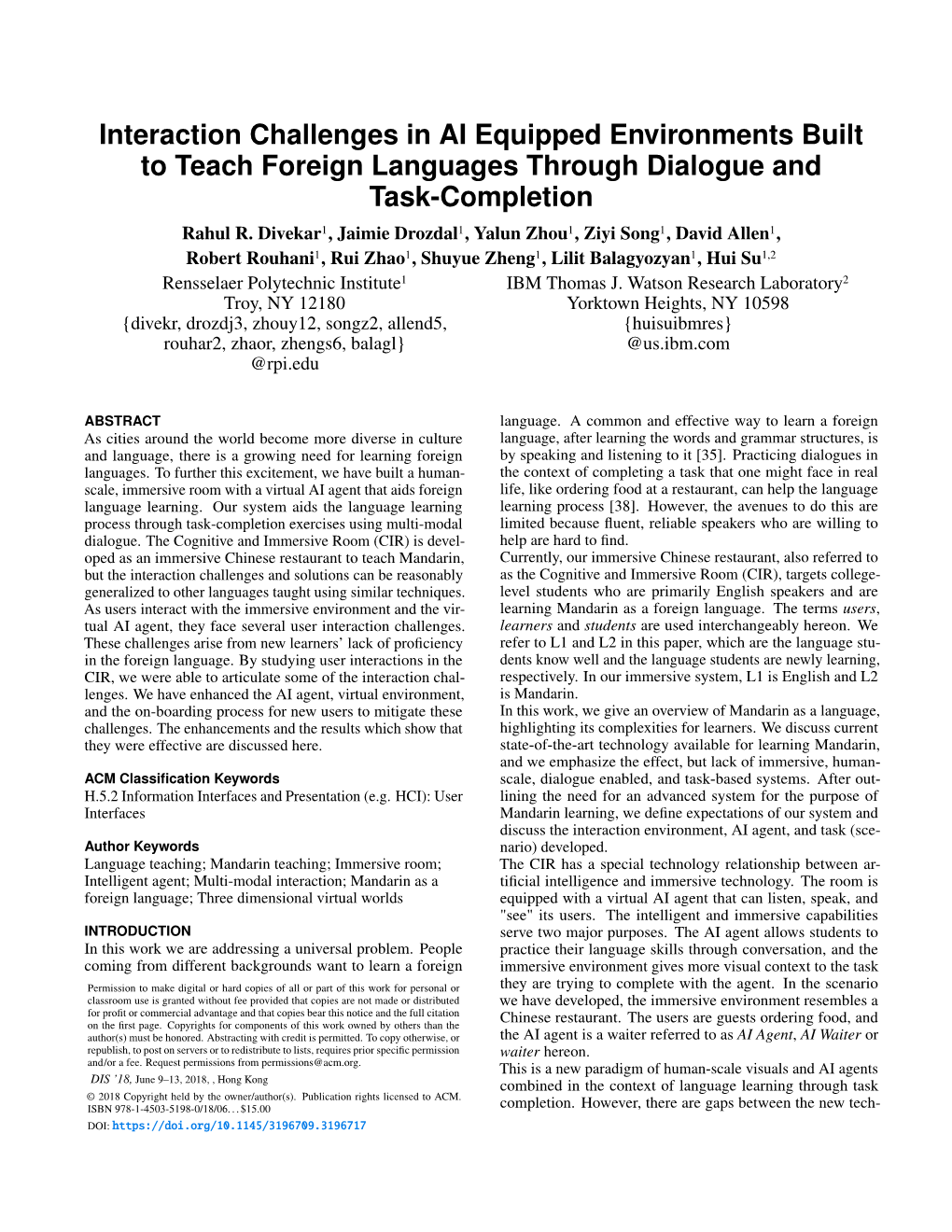 Interaction Challenges in AI Equipped Environments Built to Teach Foreign Languages Through Dialogue and Task-Completion Rahul R