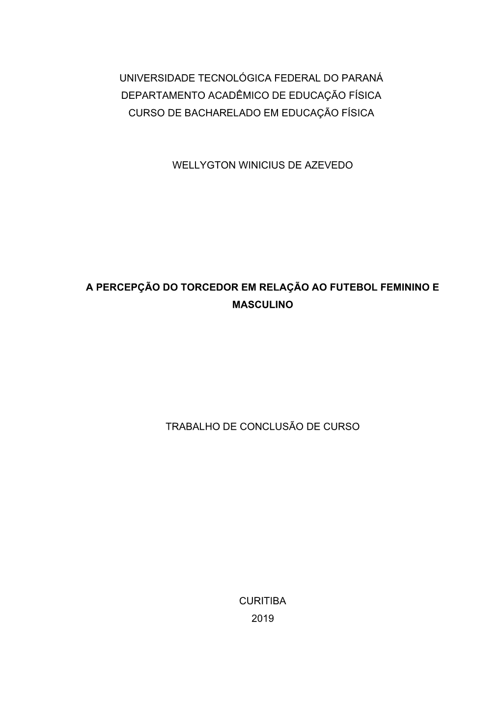 Universidade Tecnológica Federal Do Paraná Departamento Acadêmico De Educação Física Curso De Bacharelado Em Educação Física