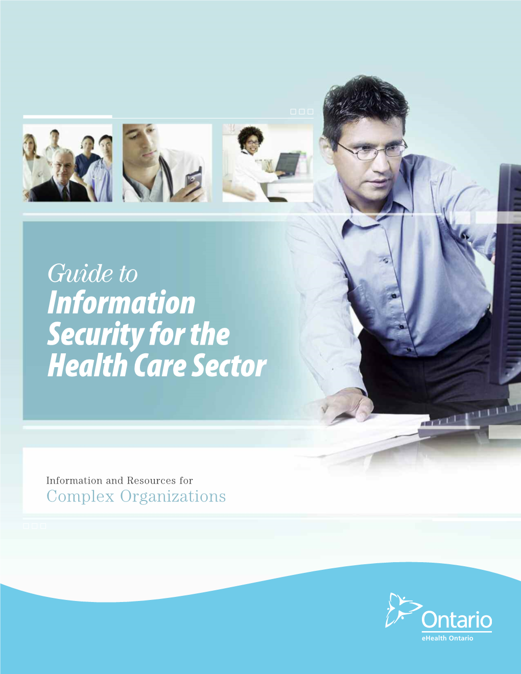 Guide to Information Security for the Health Care Sector