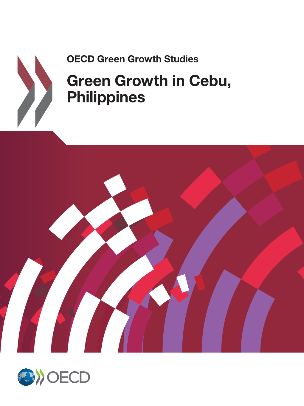 Green Growth in Cebu, Philippines Green in Growth Cebu, Philippines