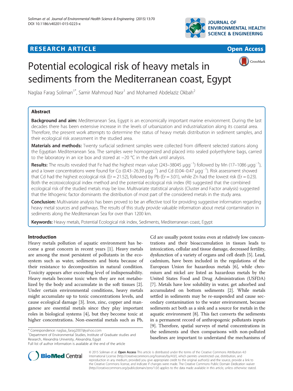 Potential Ecological Risk of Heavy Metals in Sediments from the Mediterranean Coast, Egypt Naglaa Farag Soliman1*, Samir Mahmoud Nasr1 and Mohamed Abdelaziz Okbah2