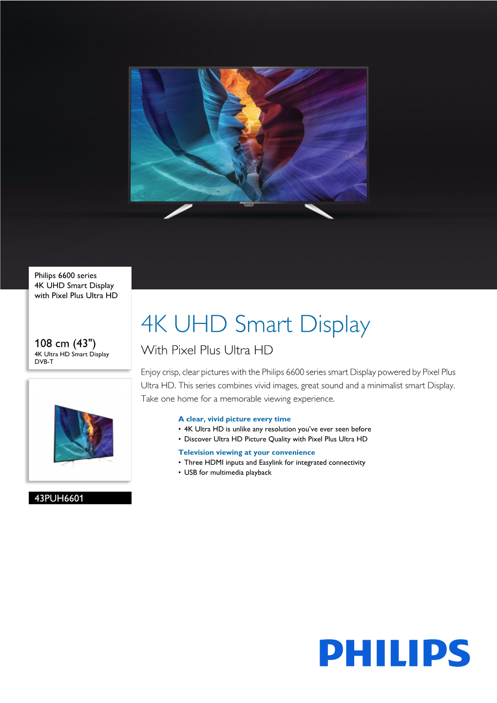 43PUH6601/96 Philips 4K UHD Smart Display with Pixel Plus Ultra HD