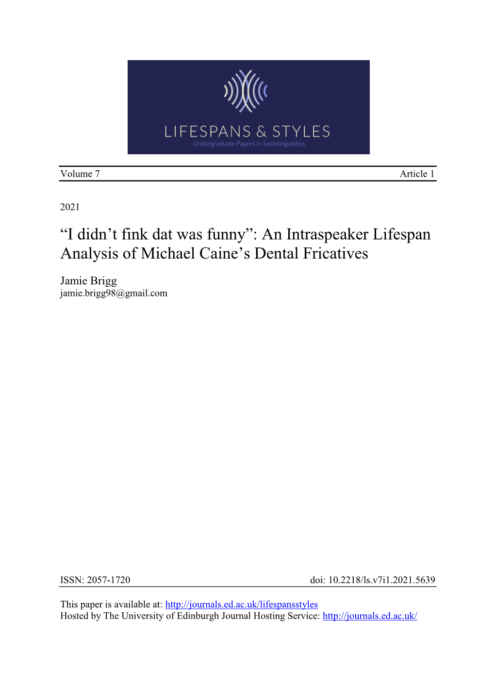 An Intraspeaker Lifespan Analysis of Michael Caine's Dental Fricatives