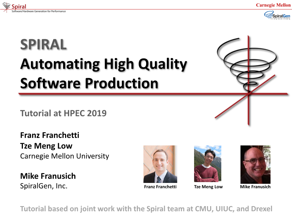 SPIRAL Automating High Quality Software Production