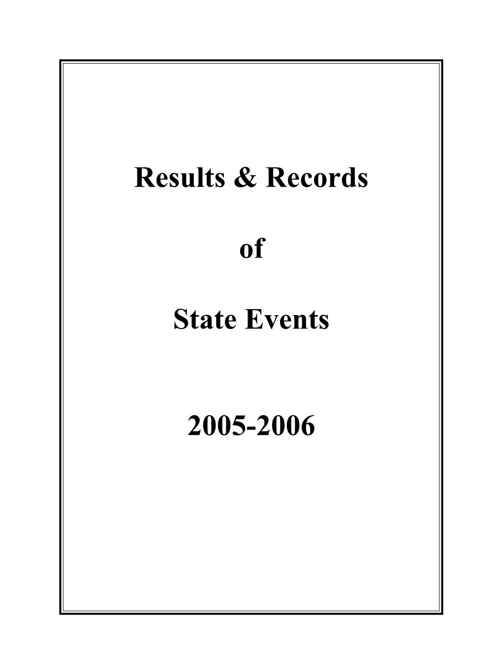 Results & Records of State Events 2005-2006