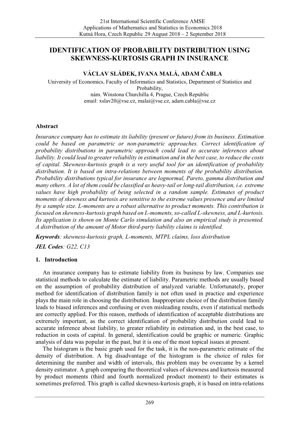 Identification of Probability Distribution Using Skewness-Kurtosis Graph in Insurance