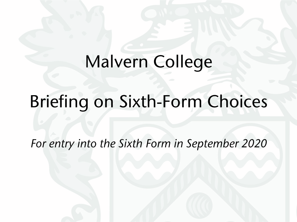 Malvern College Briefing on Sixth-Form Choices