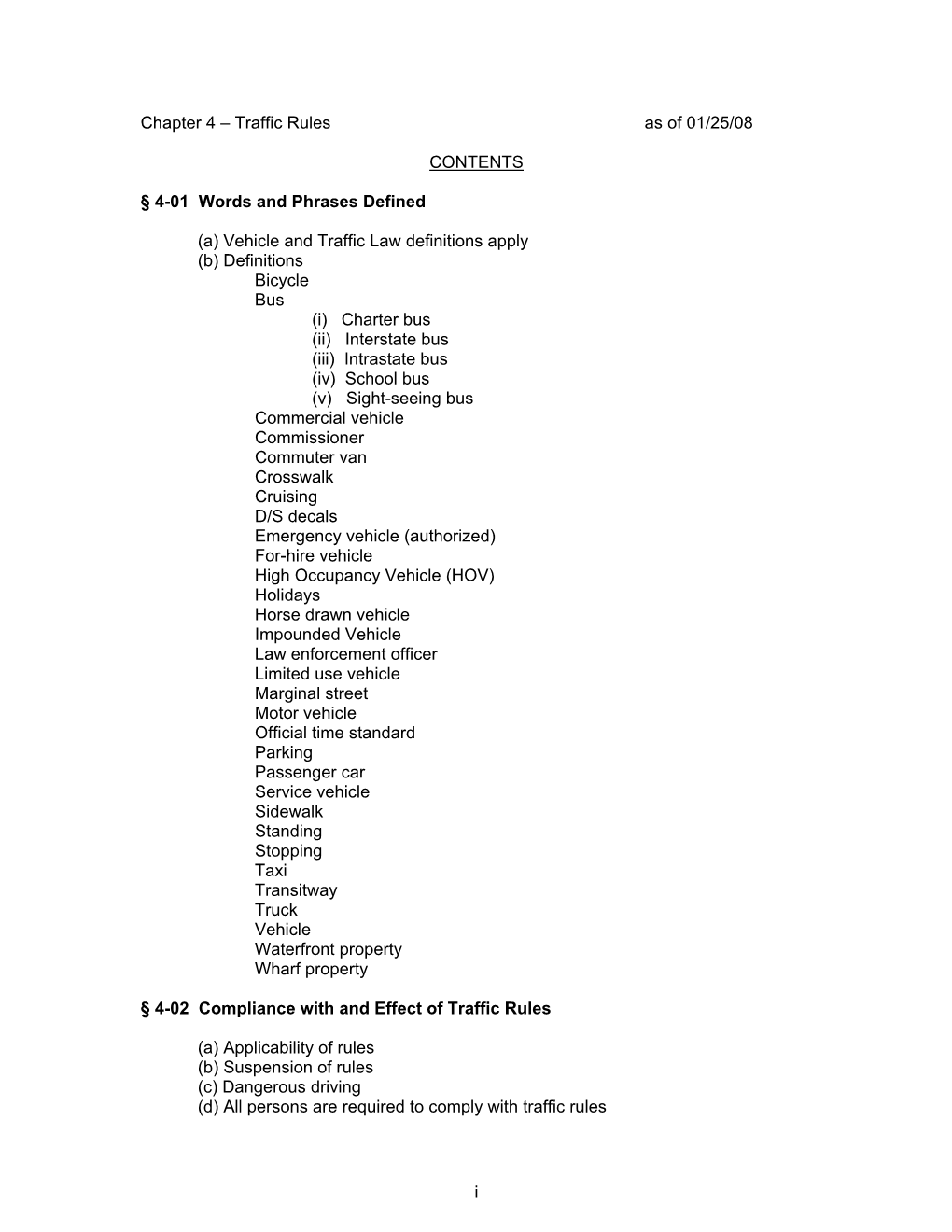 I Chapter 4 – Traffic Rules As of 01/25/08 CONTENTS § 4-01 Words