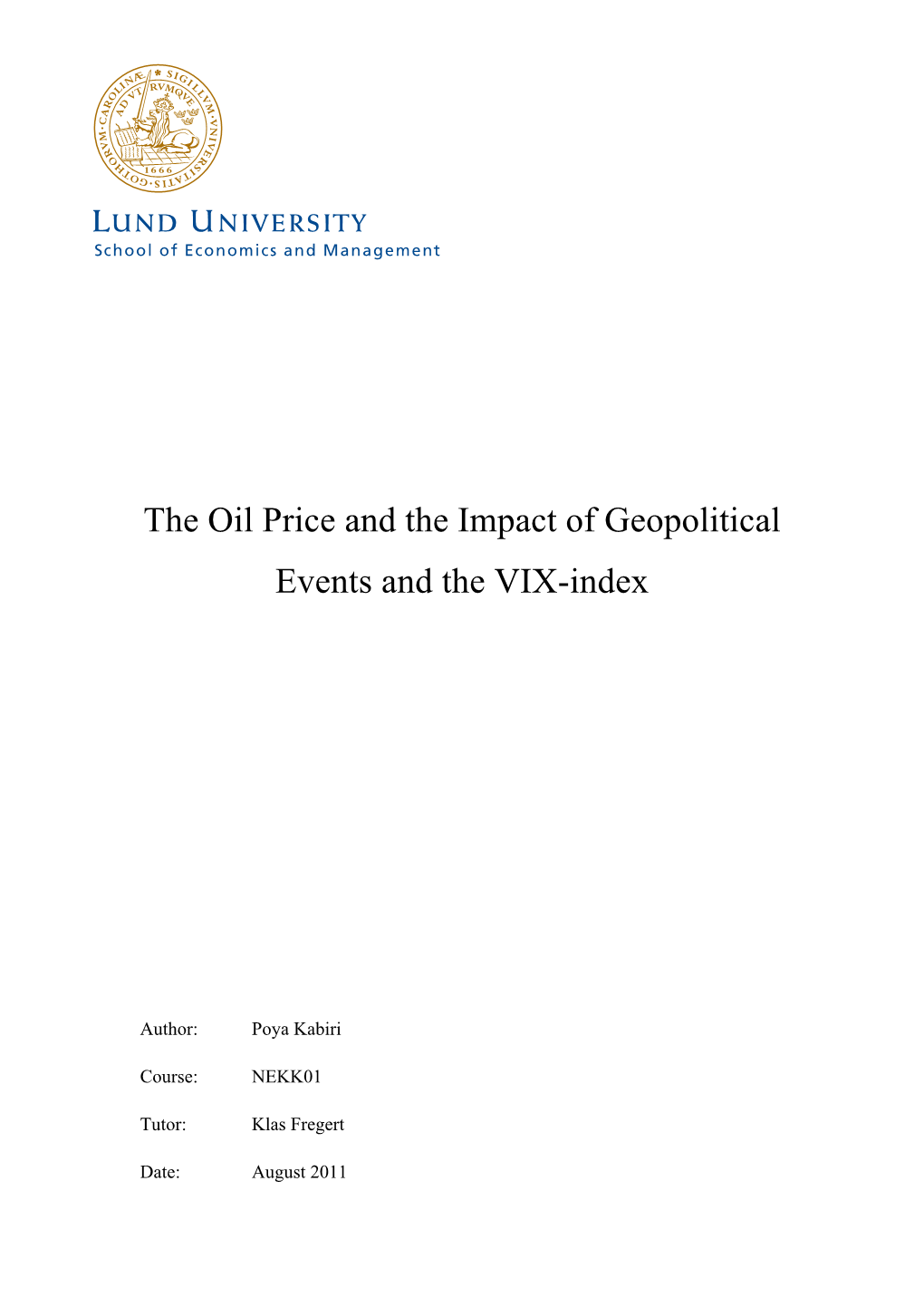 The Oil Price and the Impact of Geopolitical Events and the VIX-Index