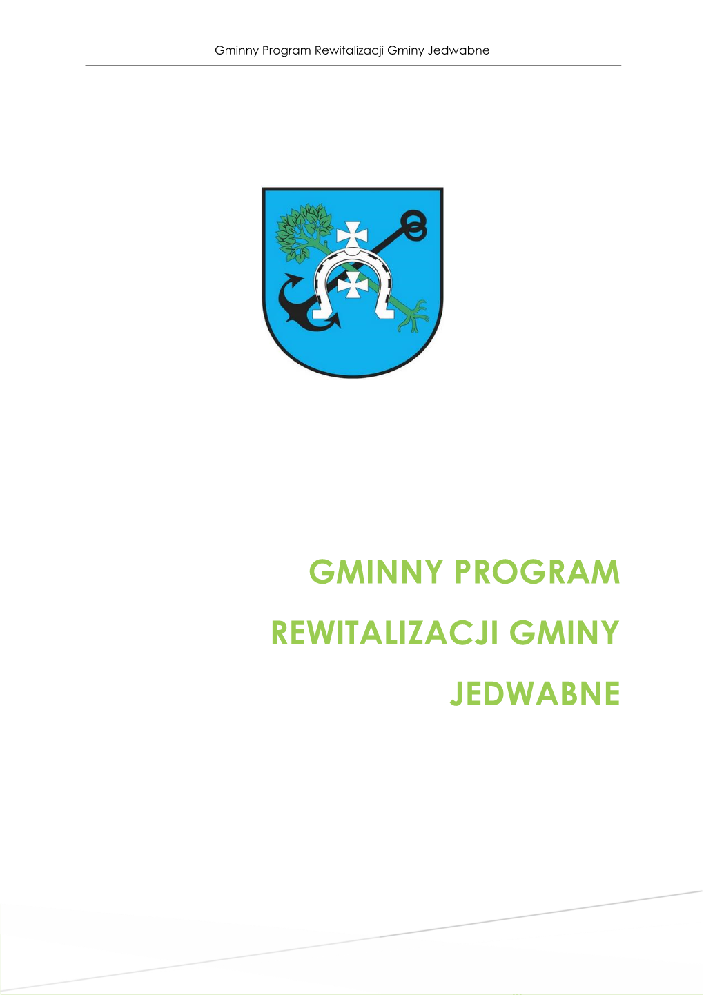 Gminny Program Rewitalizacji Gminy Jedwabne