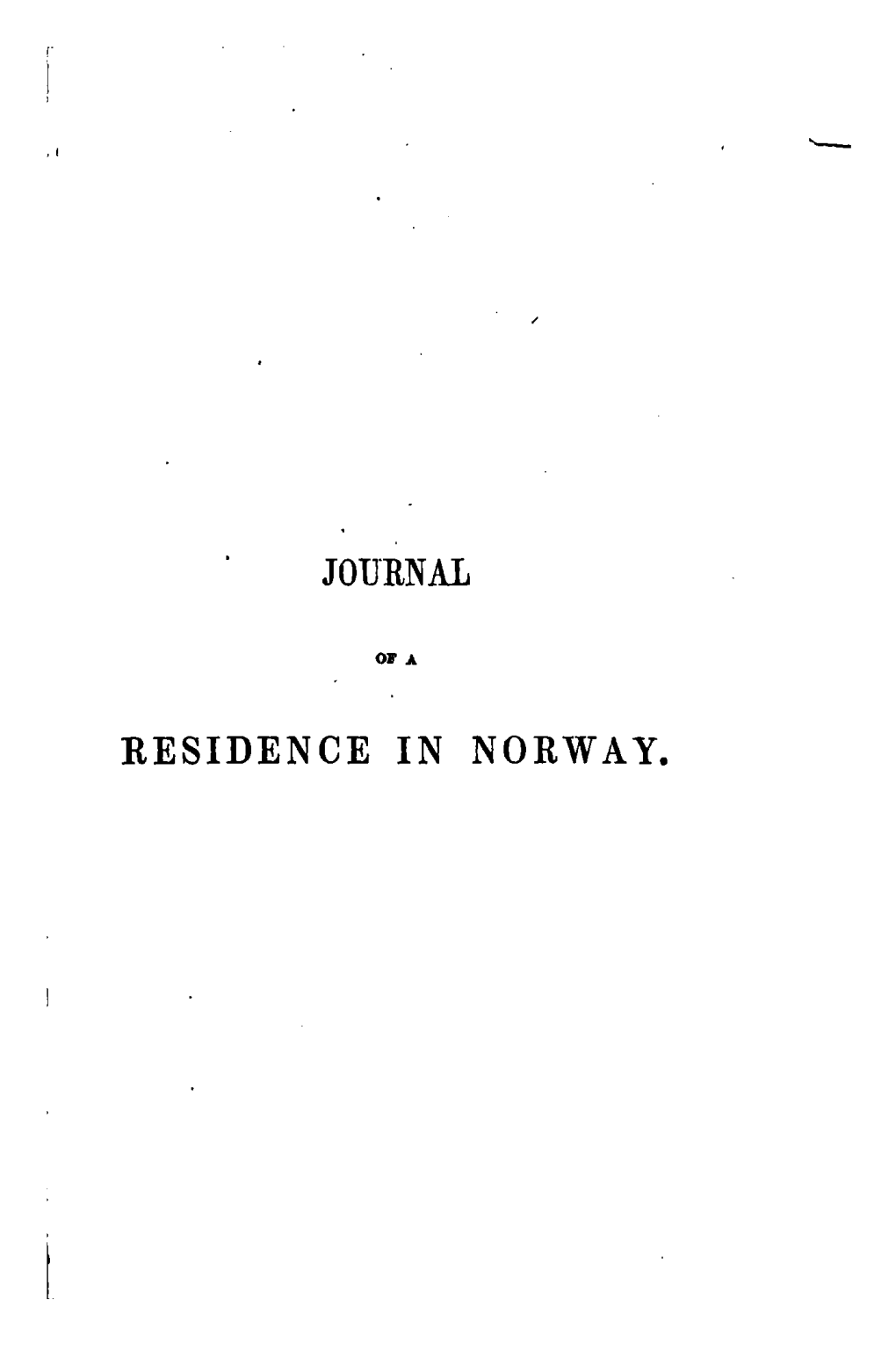 Journal of a Residence in Norway During the Years 1834, 1835, & 1836