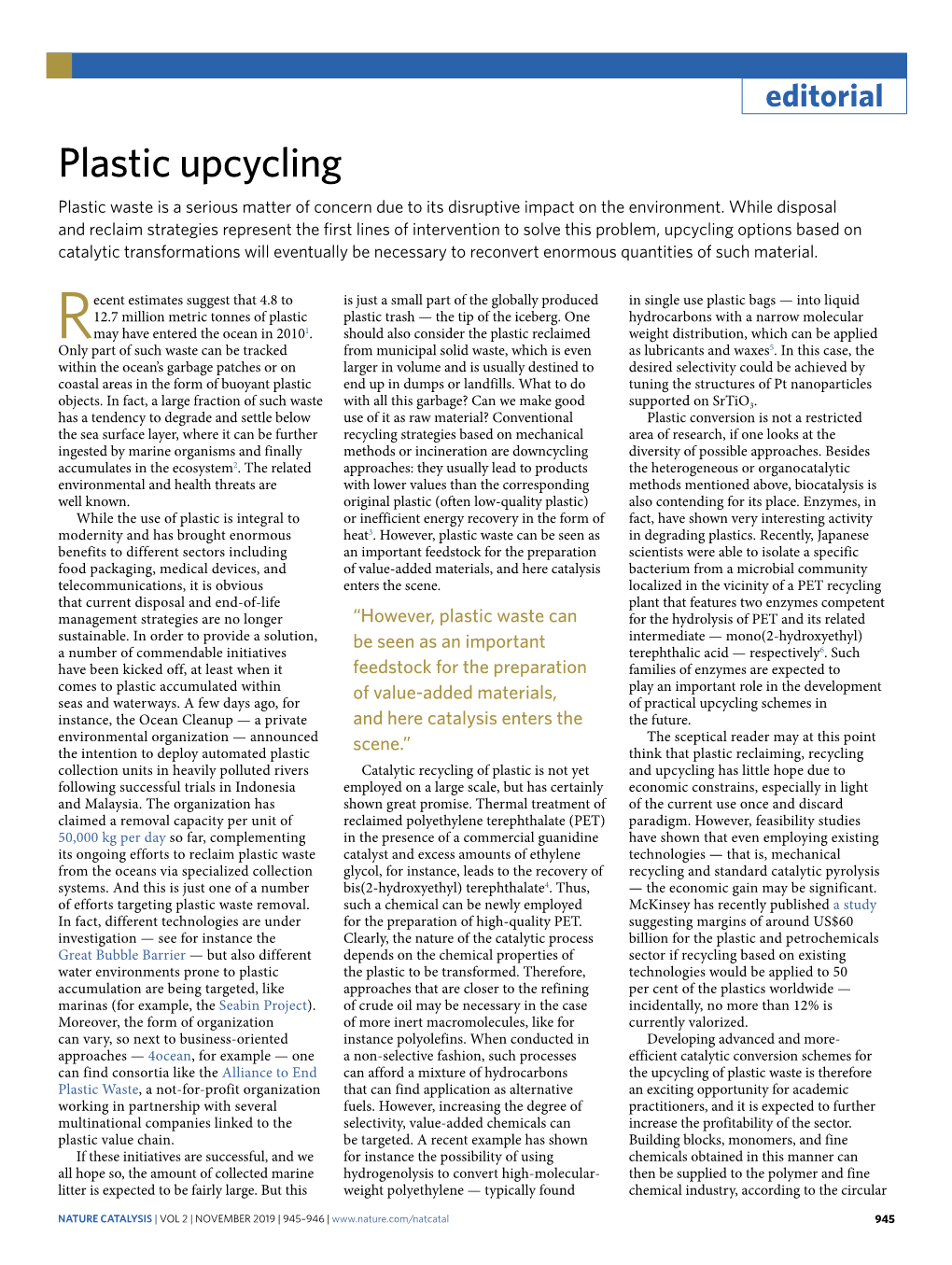 Plastic Upcycling Plastic Waste Is a Serious Matter of Concern Due to Its Disruptive Impact on the Environment