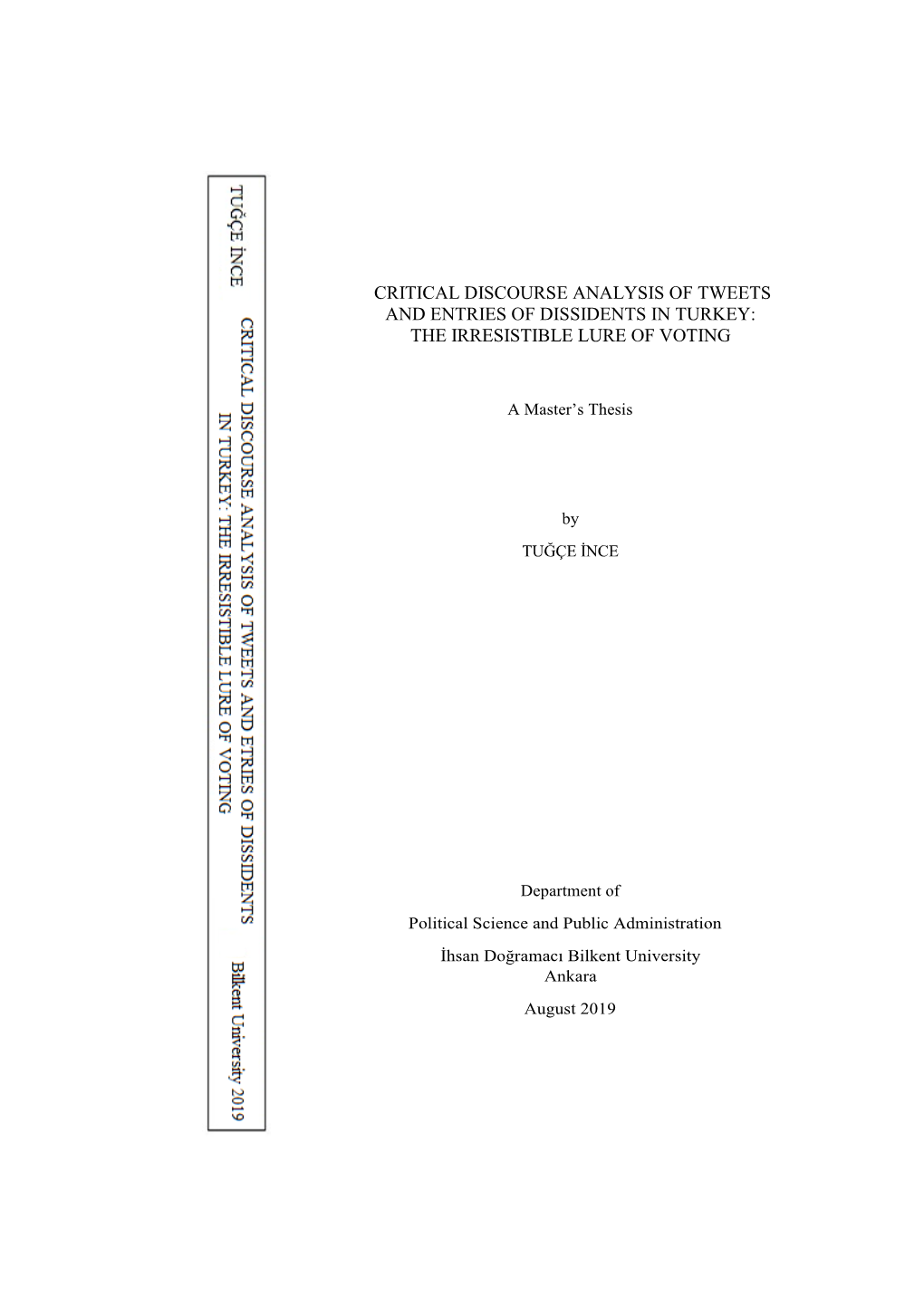 Critical Discourse Analysis of Tweets and Entries of Dissidents in Turkey: the Irresistible Lure of Voting