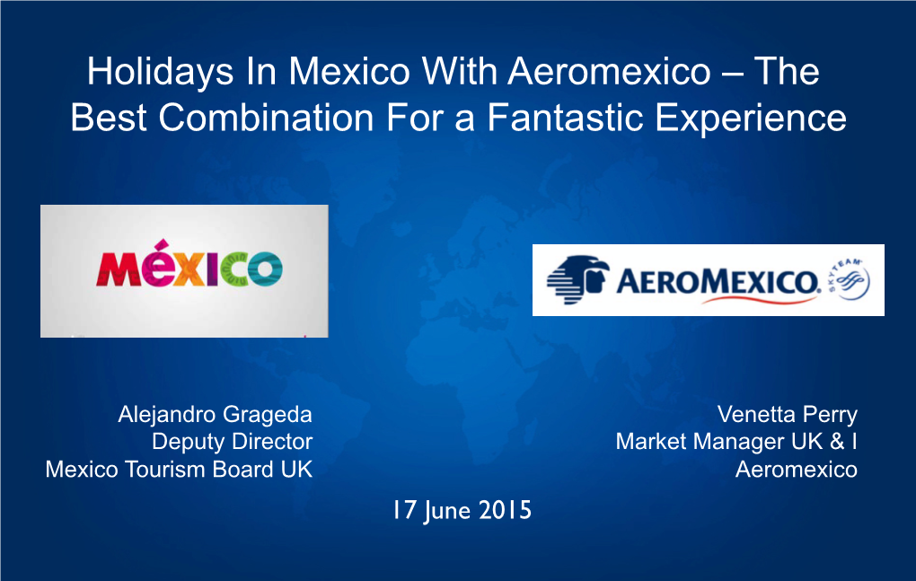 Holidays in Mexico with Aeromexico – the Best Combination for a Fantastic Experience