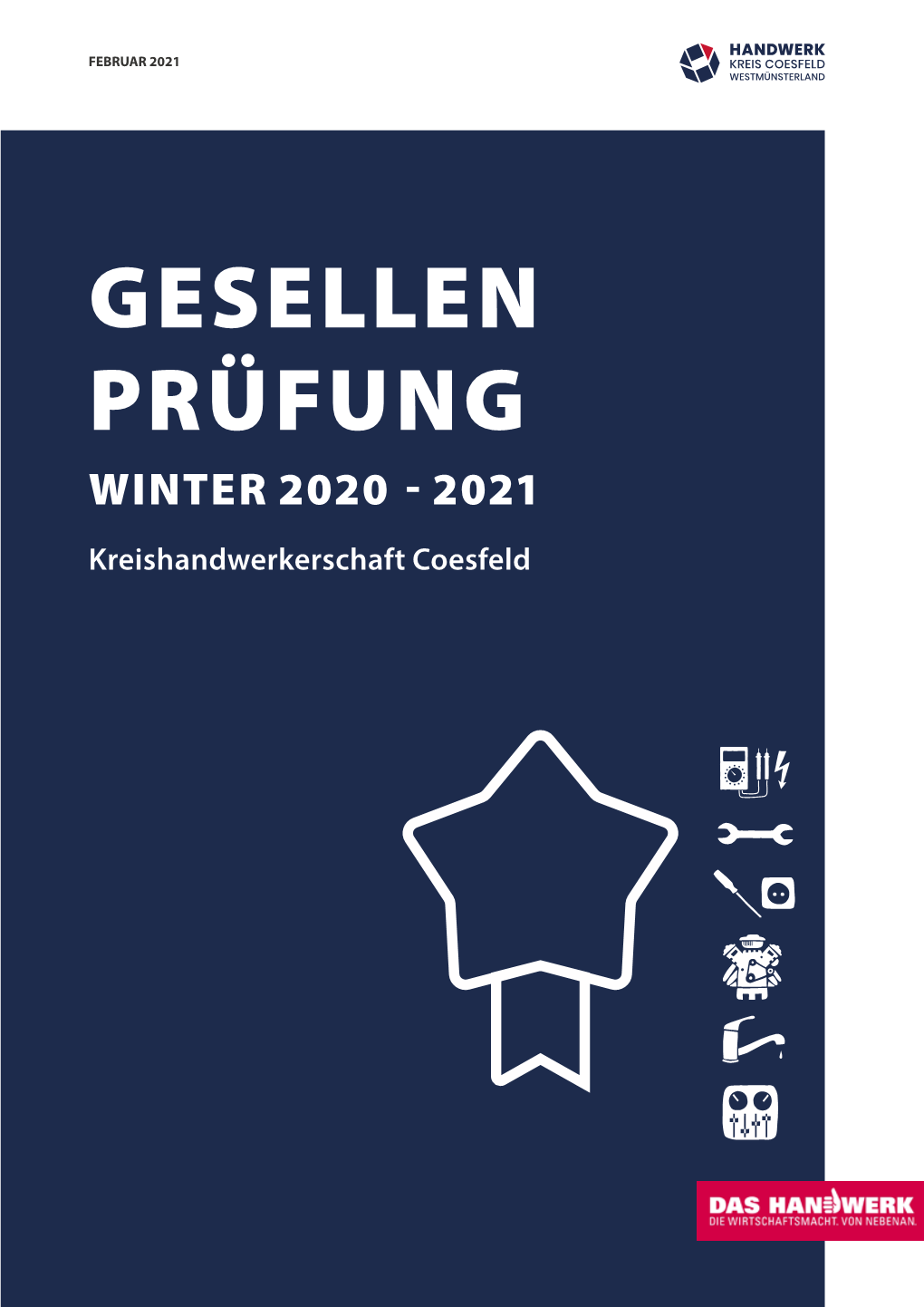 GESELLEN PRÜFUNG WINTER 2020 - 2021 Kreishandwerkerschaft Coesfeld Liebe Gesellinnen, Liebe Gesellen