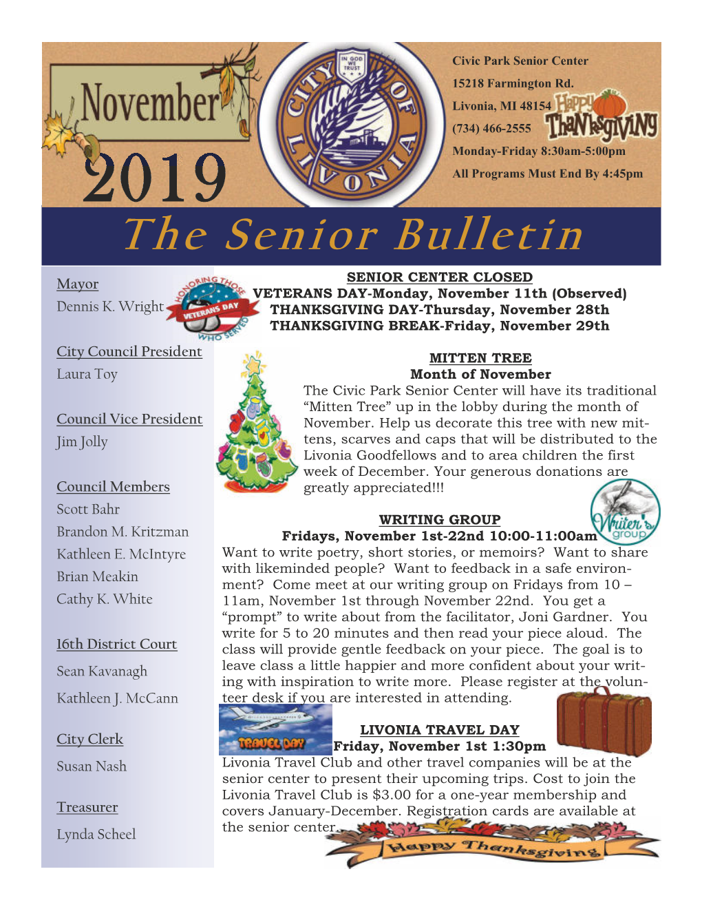 2019 All Programs Must End by 4:45Pm the Senior Bulletin