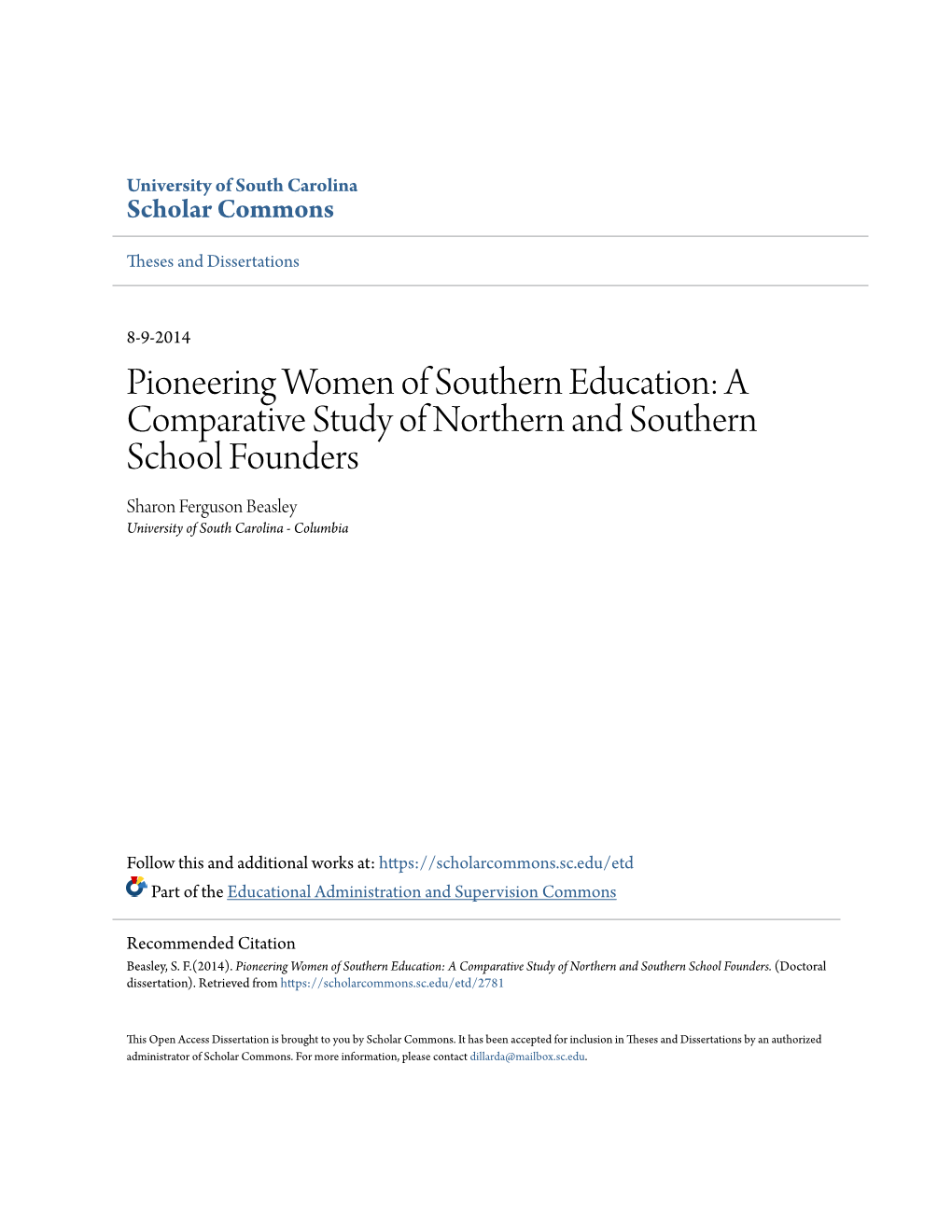 Pioneering Women of Southern Education: a Comparative Study of Northern and Southern School Founders Sharon Ferguson Beasley University of South Carolina - Columbia