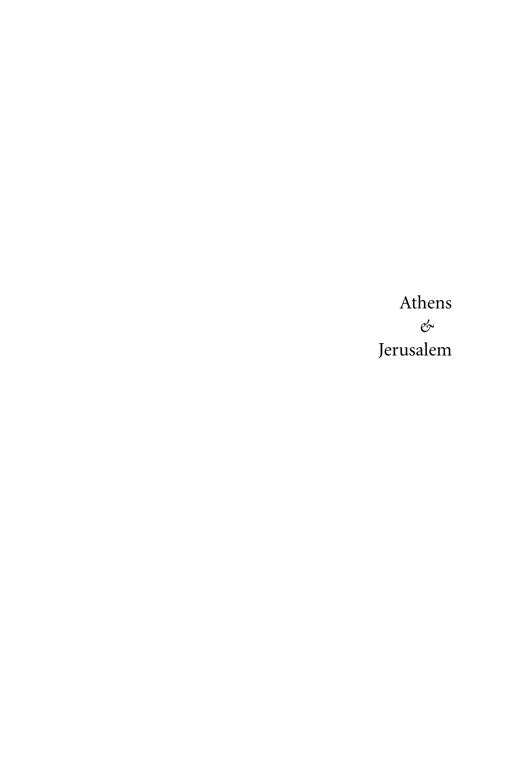 Athens and Jerusalem Foreword by Lev Shestov 49 Wisdom and Revelation