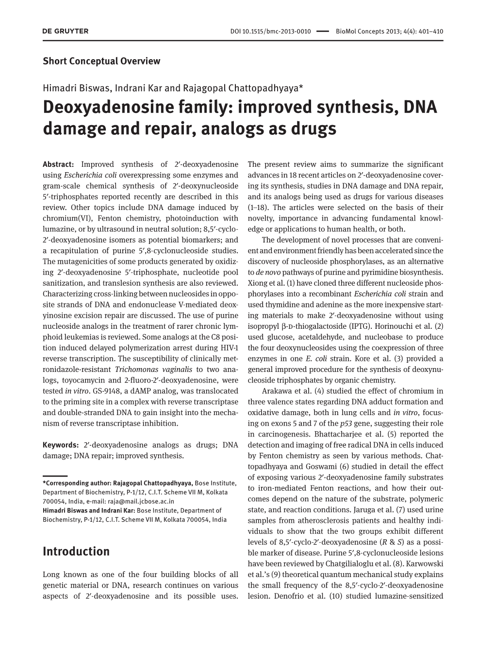 Improved Synthesis, DNA Damage and Repair, Analogs As Drugs