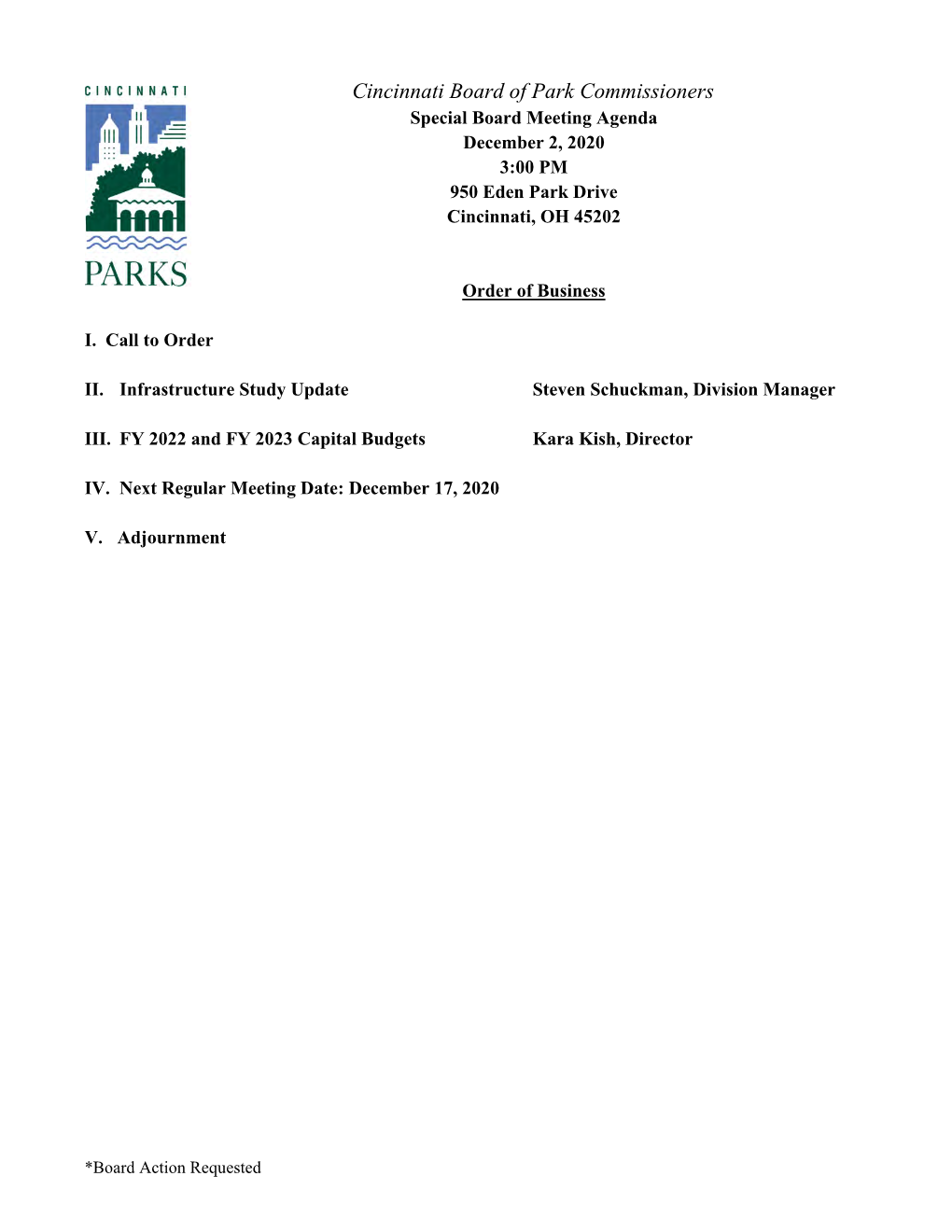 Cincinnati Board of Park Commissioners Special Board Meeting Agenda December 2, 2020 3:00 PM 950 Eden Park Drive Cincinnati, OH 45202