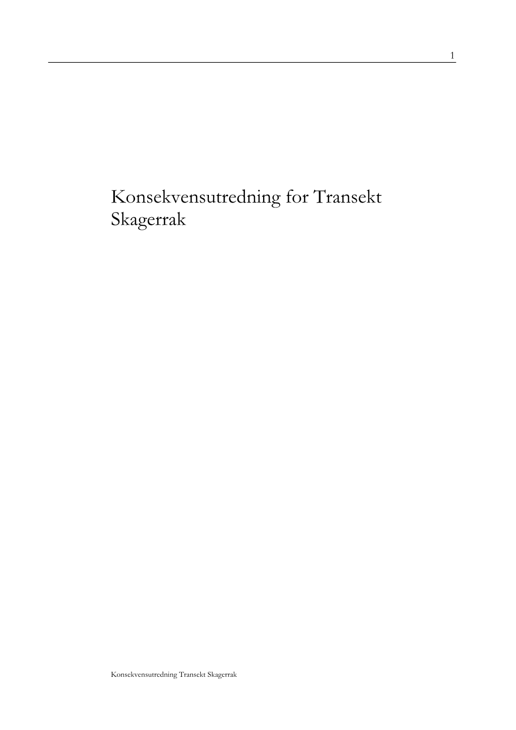 Konsekvensutredning for Transekt Skagerrak