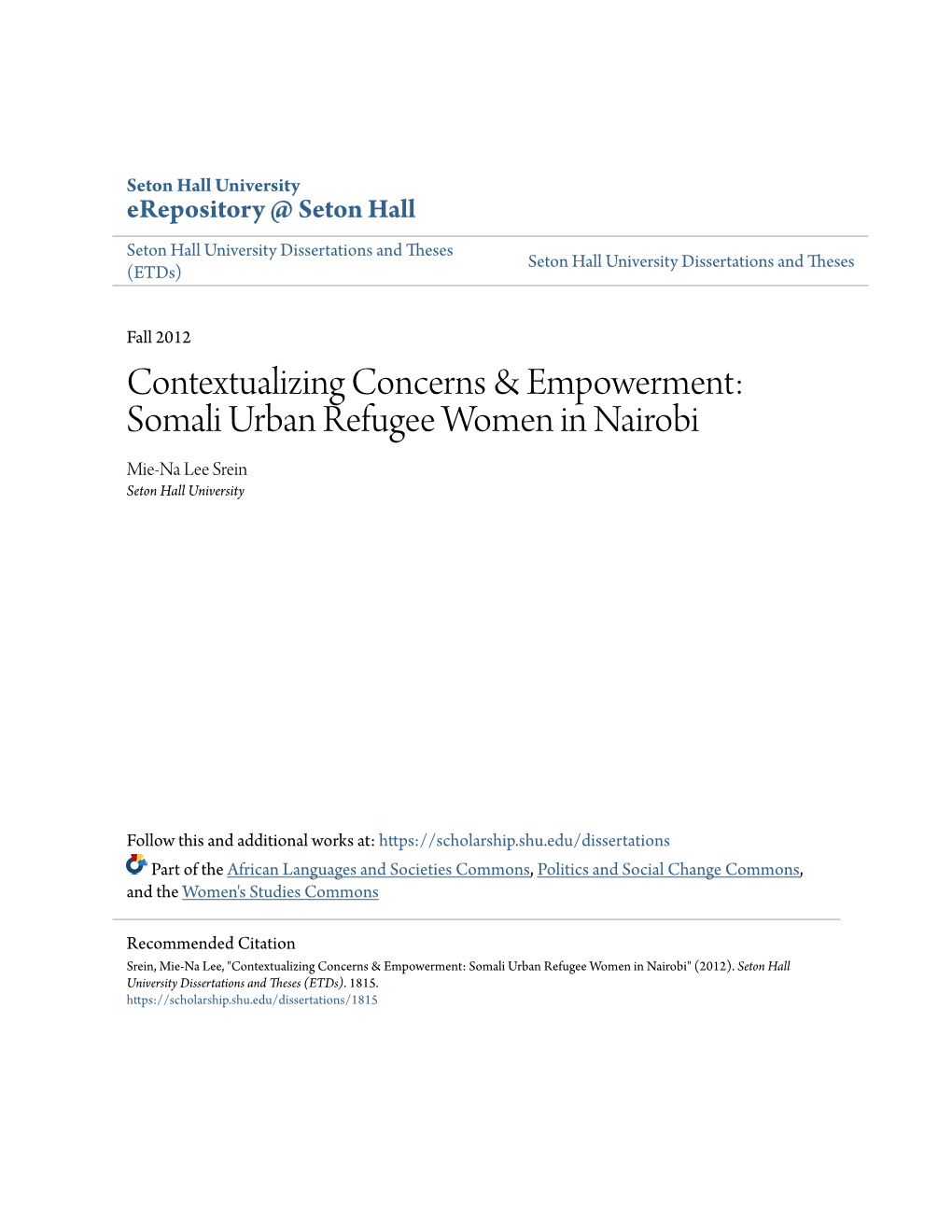 Contextualizing Concerns & Empowerment: Somali Urban Refugee Women in Nairobi