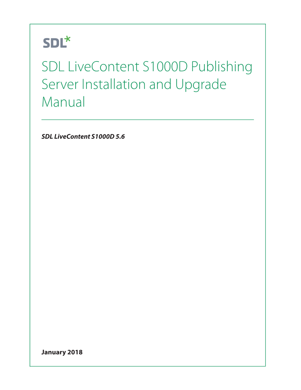 SDL Livecontent S1000D Publishing Server Installation and Upgrade Manual