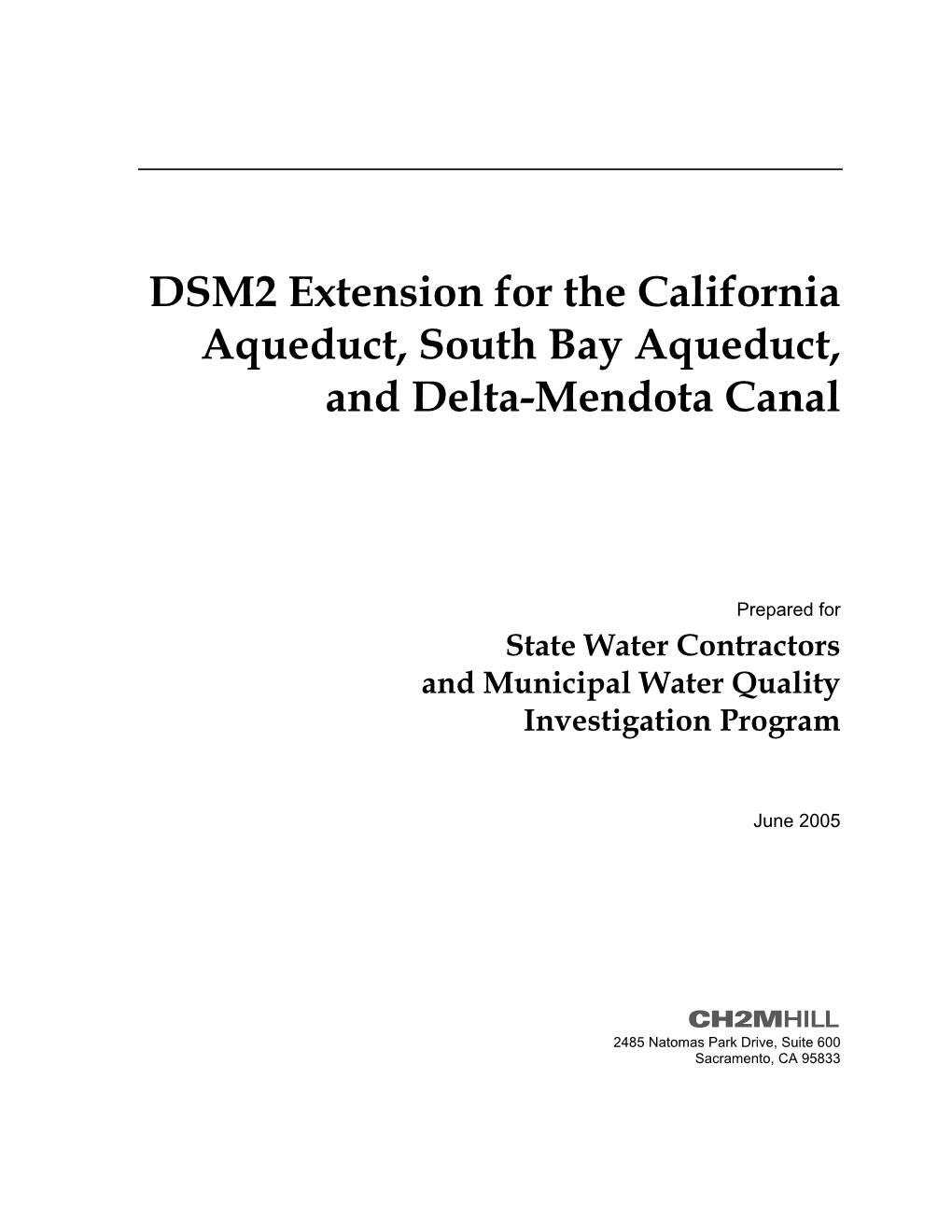 DSM2 Extension for the California Aqueduct, South Bay Aqueduct, and Delta-Mendota Canal