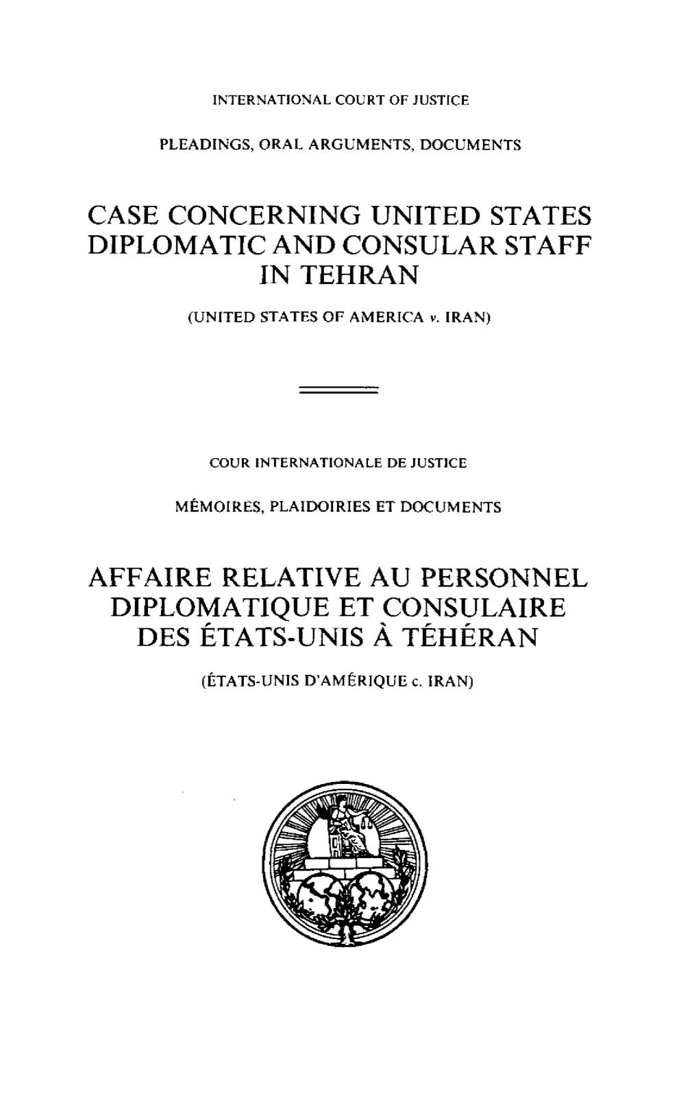 Case Concerning United States Diplomatic and Consuear Staff 1N Tehran