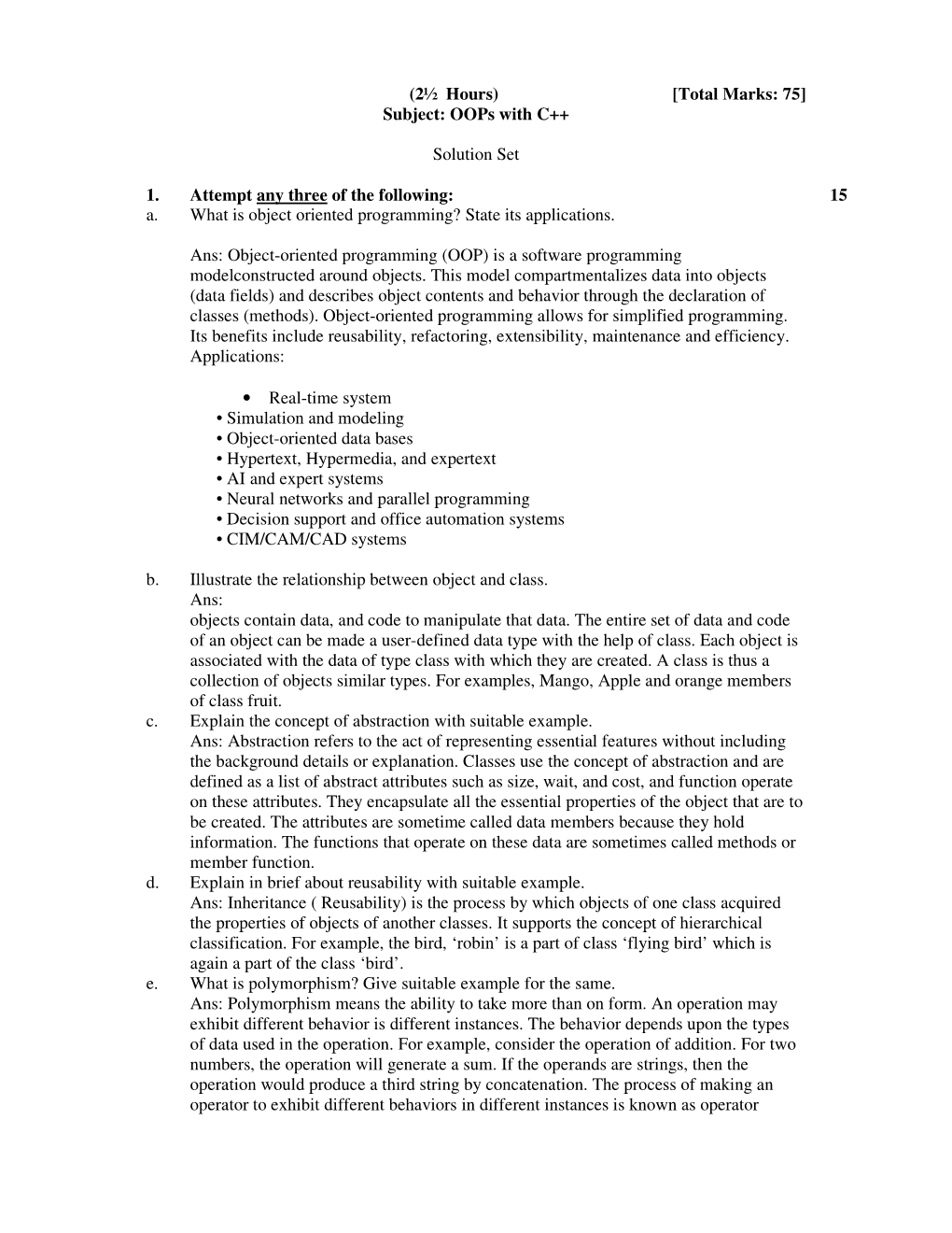 (2½ Hours) [Total Marks: 75] Subject: Oops with C++ Solution Set 1. Attempt Any Three of the Following: 15 A. What Is Object