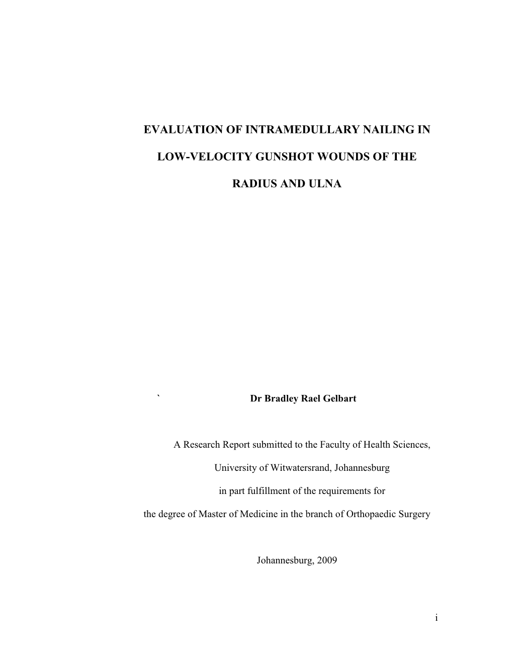 Evaluation of Intramedullary Nailing in Low-Velocity