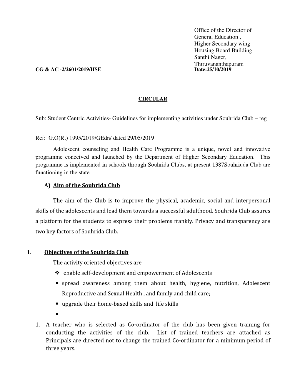 Office of the Director of General Education , Higher Secondary Wing Housing Board Building Santhi Nager, Thiruvananthapuram CG & AC -2/2601/2019/HSE Date:25/10/2019