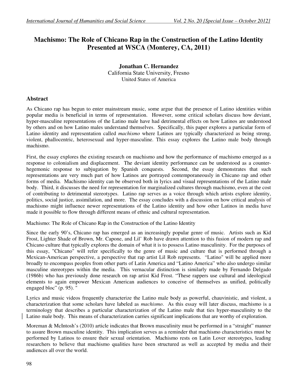 Machismo: the Role of Chicano Rap in the Construction of the Latino Identity Presented at WSCA (Monterey, CA, 2011)