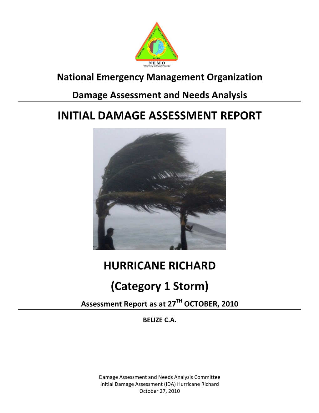 INITIAL DAMAGE ASSESSMENT REPORT HURRICANE RICHARD (Category 1 Storm)