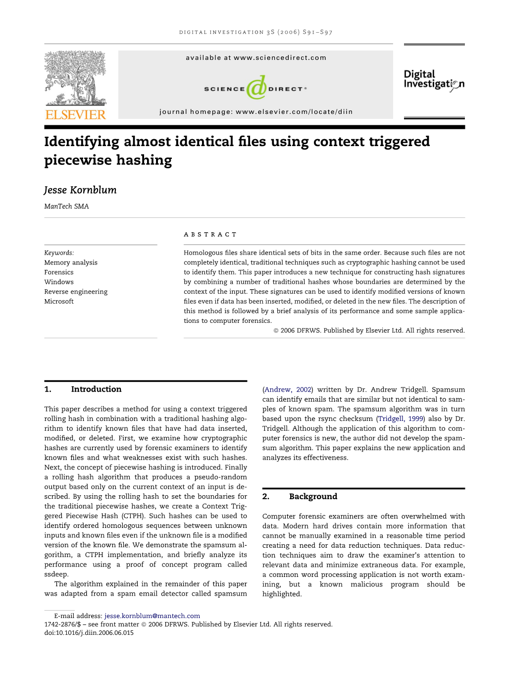 Identifying Almost Identical Files Using Context Triggered Piecewise Hashing