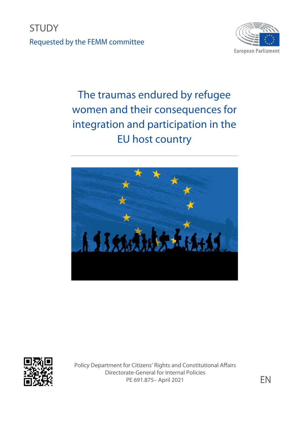 The Traumas Endured by Refugee Women and Their Consequences for Integration and Participation in the EU Host Country