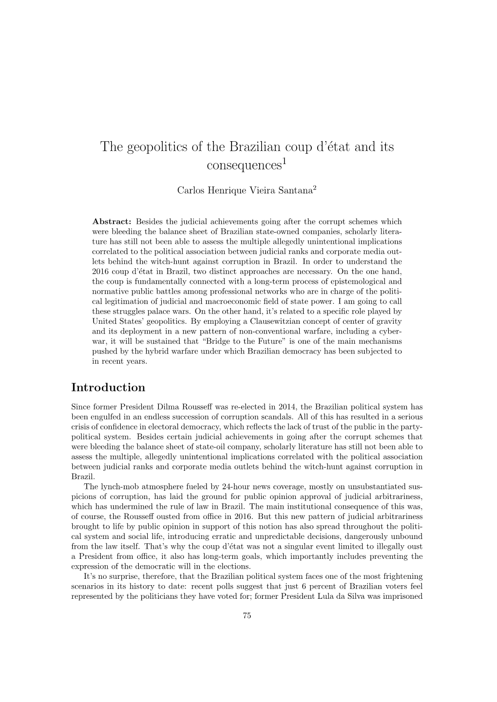 The Geopolitics of the Brazilian Coup D'état and Its Consequences1