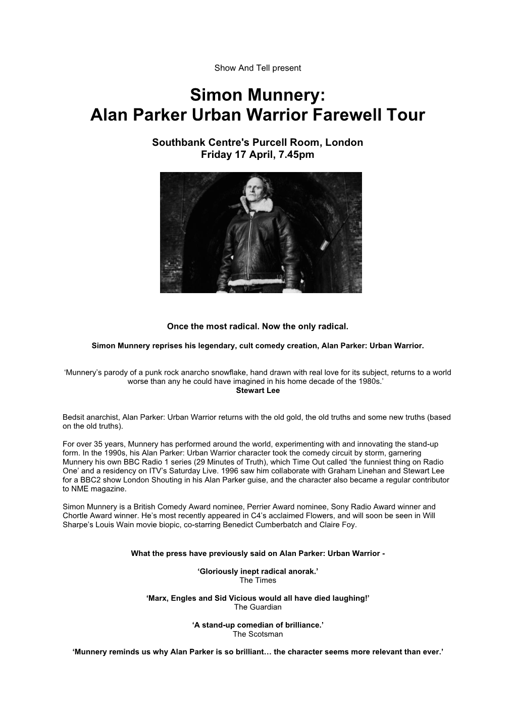 Simon Munnery: Alan Parker Urban Warrior Farewell Tour